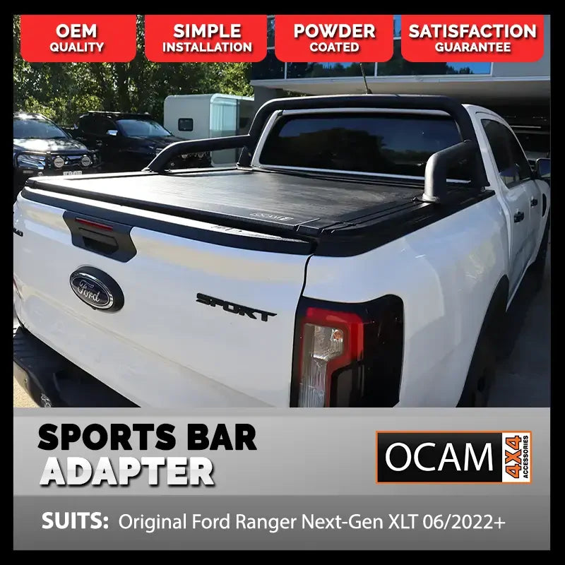 ADAPTER BRACKETS FORD RANGER NEXT GEN XLT 06/2022+ SPORTS BAR TO OCAM TONNEAU